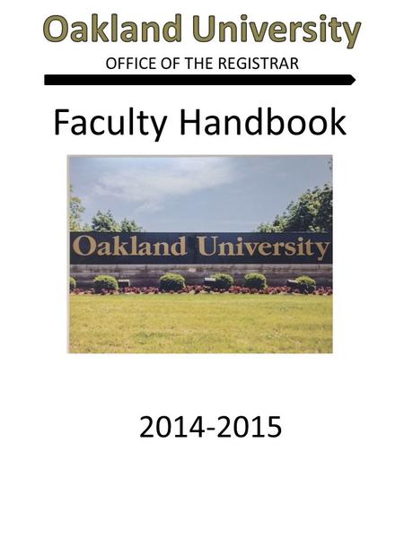 OFFICE OF THE REGISTRAR Faculty Handbook 2014-2015.