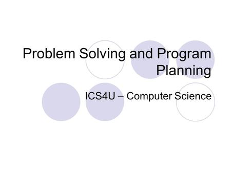 Problem Solving and Program Planning