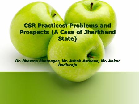 CSR Practices: Problems and Prospects (A Case of Jharkhand State) Dr