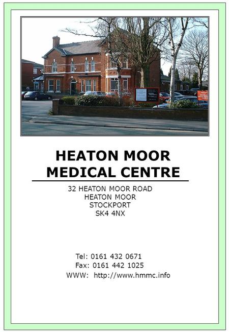 HEATON MOOR MEDICAL CENTRE