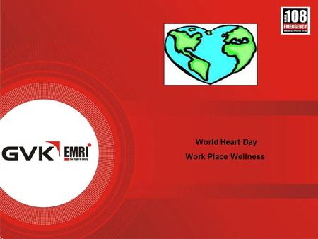 World Heart Day Work Place Wellness. Why World Heart Day? Cardiovascular diseases are the world’s largest killers, claiming 17.1 million lives a year.