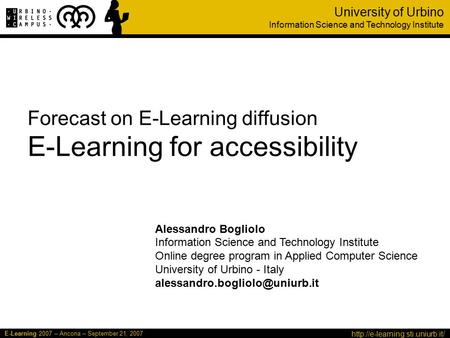 E-Learning 2007 – Ancona – September 21, 2007 University of Urbino Information Science and Technology Institute Forecast.