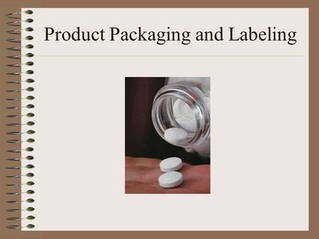 Product Packaging and Labeling
