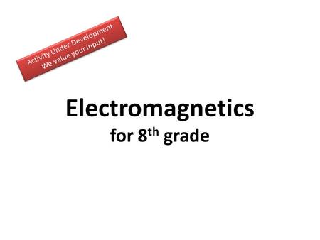 Electromagnetics for 8th grade