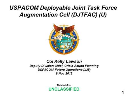 USPACOM Deployable Joint Task Force Augmentation Cell (DJTFAC) (U)