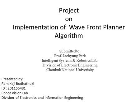 Project on Implementation of Wave Front Planner Algorithm