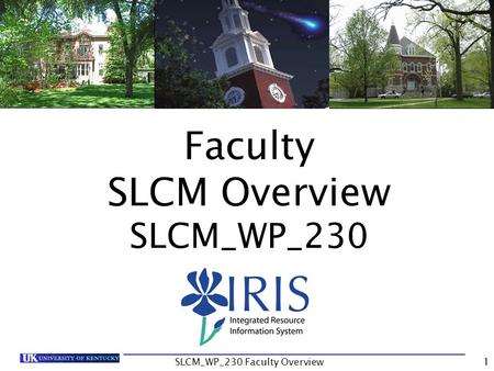 Faculty SLCM Overview SLCM_WP_230 SLCM_WP_230 Faculty Overview1.