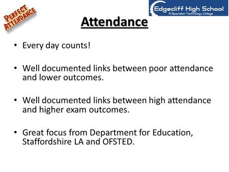 Attendance Every day counts!