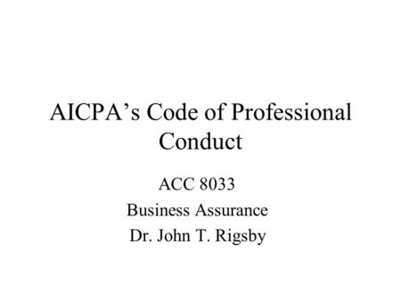 AICPA’s Code of Professional Conduct