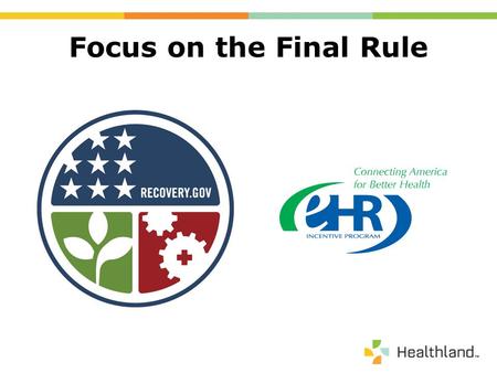 Focus on the Final Rule. EHR Certification & Meaningful Use Please submit all questions via the WebEx Q&A function. Additional questions may be submitted.