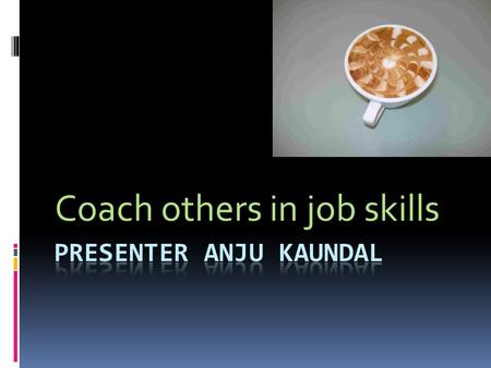 Coach others in job skills. Technical job skills refers to the talent and expertise a person possesses to perform a certain job or task.