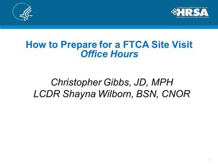 How to Prepare for a FTCA Site Visit Office Hours