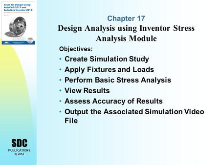 Chapter 17 Design Analysis using Inventor Stress Analysis Module