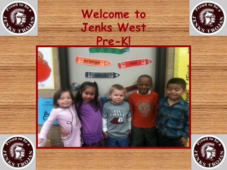 Welcome to Jenks West Pre-K!