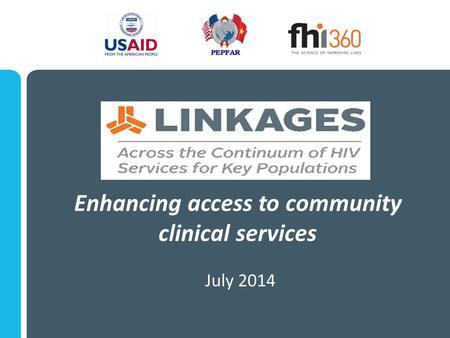 Enhancing access to community clinical services July 2014.
