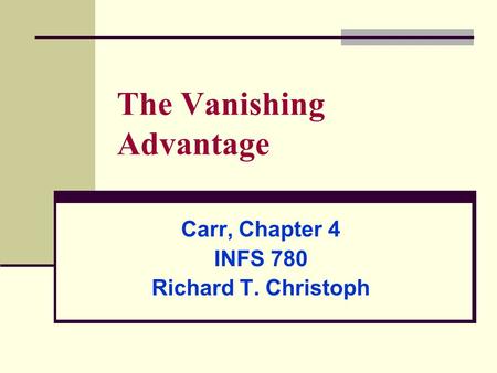 The Vanishing Advantage