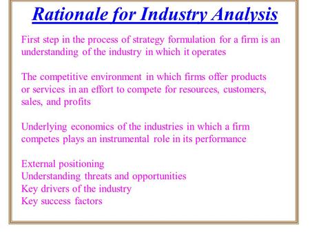 Rationale for Industry Analysis