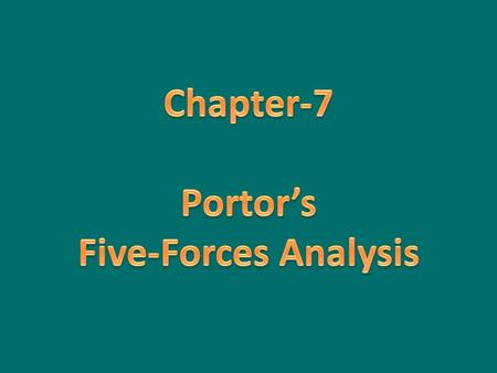 Portor’s Five-Forces Analysis