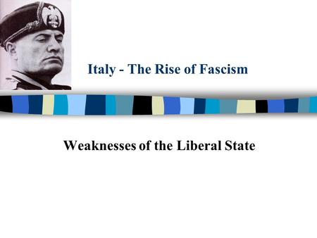 Italy - The Rise of Fascism