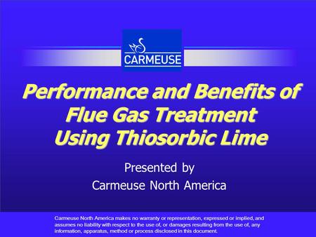 Performance and Benefits of Flue Gas Treatment Using Thiosorbic Lime