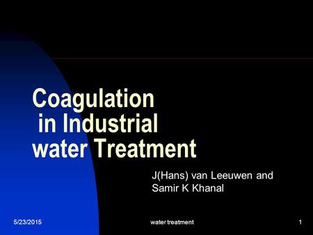 Coagulation in Industrial water Treatment