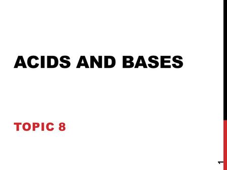 ACIDS AND BASES TOPIC 8 1. ARRHENIUS MODEL OF ACIDS AND BASES Acid is a substance that contains hydrogen and ionizes to produce a hydrogen ion in an aqueous.