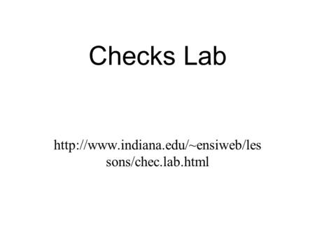 Checks Lab  sons/chec.lab.html.