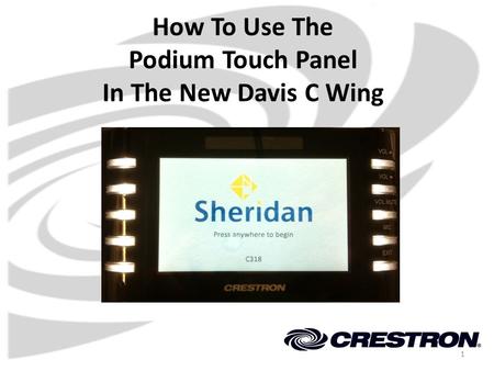 How To Use The Podium Touch Panel In The New Davis C Wing 1.