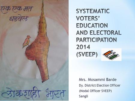 SYSTEMATIC VOTERS’ EDUCATION AND ELECTORAL PARTICIPATION 2014 (SVEEP)