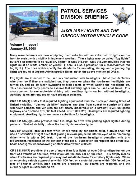 Many manufacturers are now equipping their vehicles with an extra pair of lights on the front to assist with visibility in inclement weather. These lights.