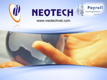 Www.neotechnet.com. Payroll Management About NEOTECH - leader in Sourcing and Outsourcing Services with interests across Manufacturing and Information.