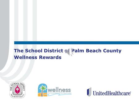 The School District of Palm Beach County Wellness Rewards.
