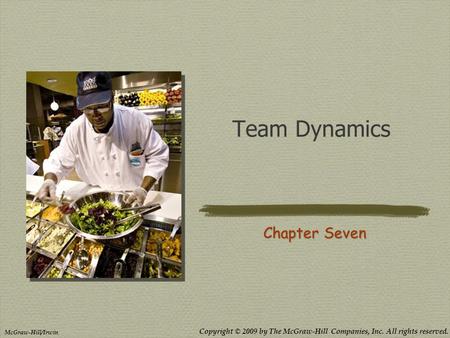 Team Dynamics Chapter Seven.