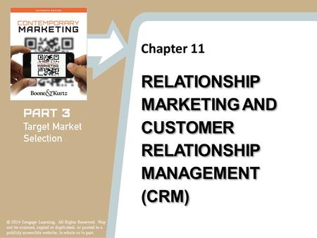 Chapter 11 © 2014 Cengage Learning. All Rights Reserved. May not be scanned, copied or duplicated, or posted to a publicly accessible website, in whole.