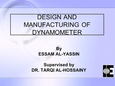 DESIGN AND MANUFACTURING OF DYNAMOMETER