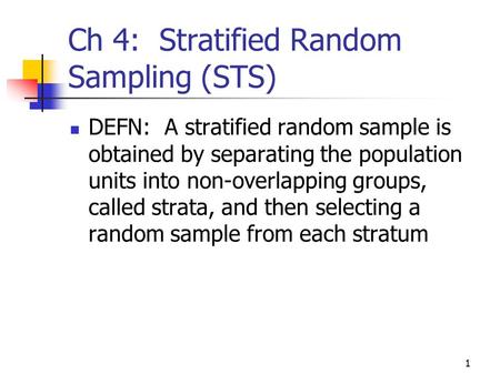 Ch 4: Stratified Random Sampling (STS)