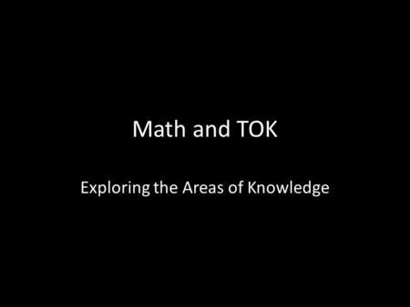 Exploring the Areas of Knowledge