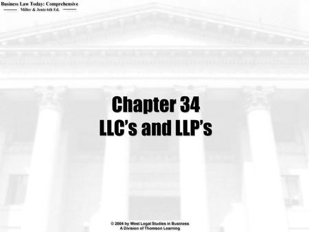 Chapter 34 LLC’s and LLP’s