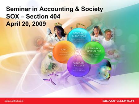 Seminar in Accounting & Society SOX – Section 404 April 20, 2009.