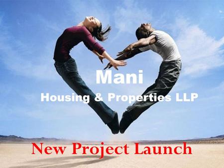 New Project Launch Mani Housing & Properties LLP.