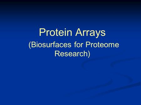 Protein Arrays (Biosurfaces for Proteome Research)