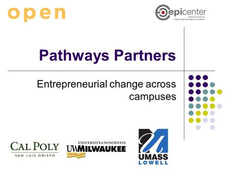 Pathways Partners Entrepreneurial change across campuses.