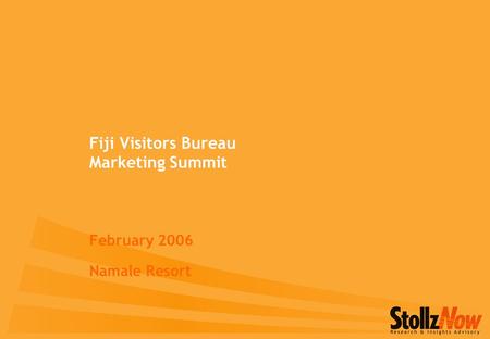 Fiji Visitors Bureau Marketing Summit February 2006 Namale Resort.