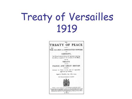 Treaty of Versailles 1919.