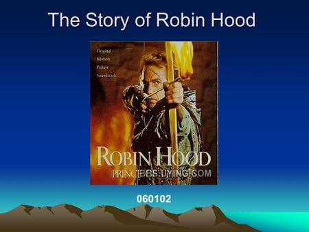 The Story of Robin Hood 060102.