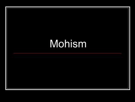 Mohism.