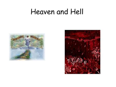 Heaven and Hell. Hell Luke 16:19-31 What is hell? –A place of torments V 23 - And in hell he lift up his eyes, being in torments, and seeth Abraham afar.