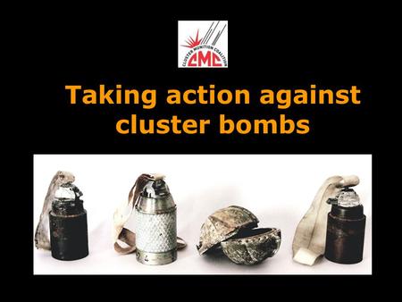 Taking action against cluster bombs. www.minesactioncanada.org.