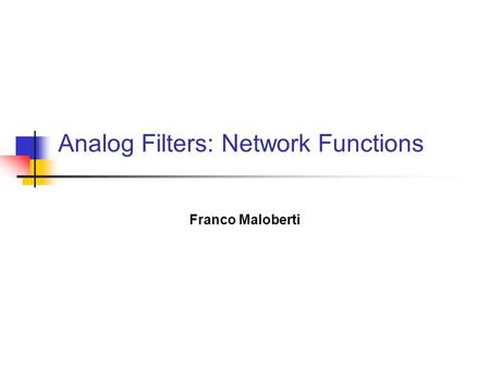 Analog Filters: Network Functions