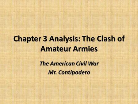 Chapter 3 Analysis: The Clash of Amateur Armies